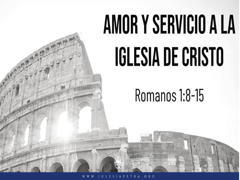 Amor y servicio a la iglesia de Cristo